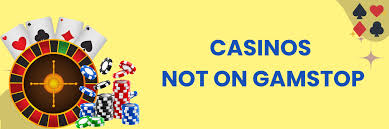 Discovering Casinos Not on GamStop in the UK